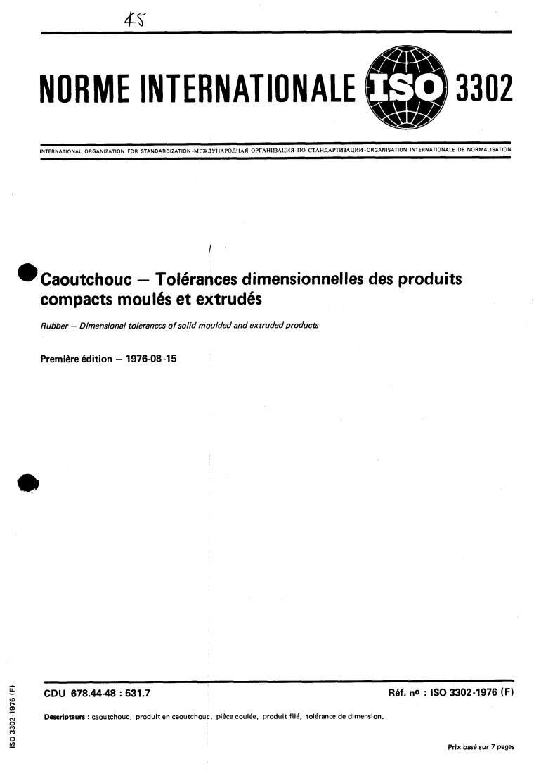 ISO 3302:1976 - Rubber — Dimensional tolerances of solid moulded and extruded products
Released:8/1/1976
