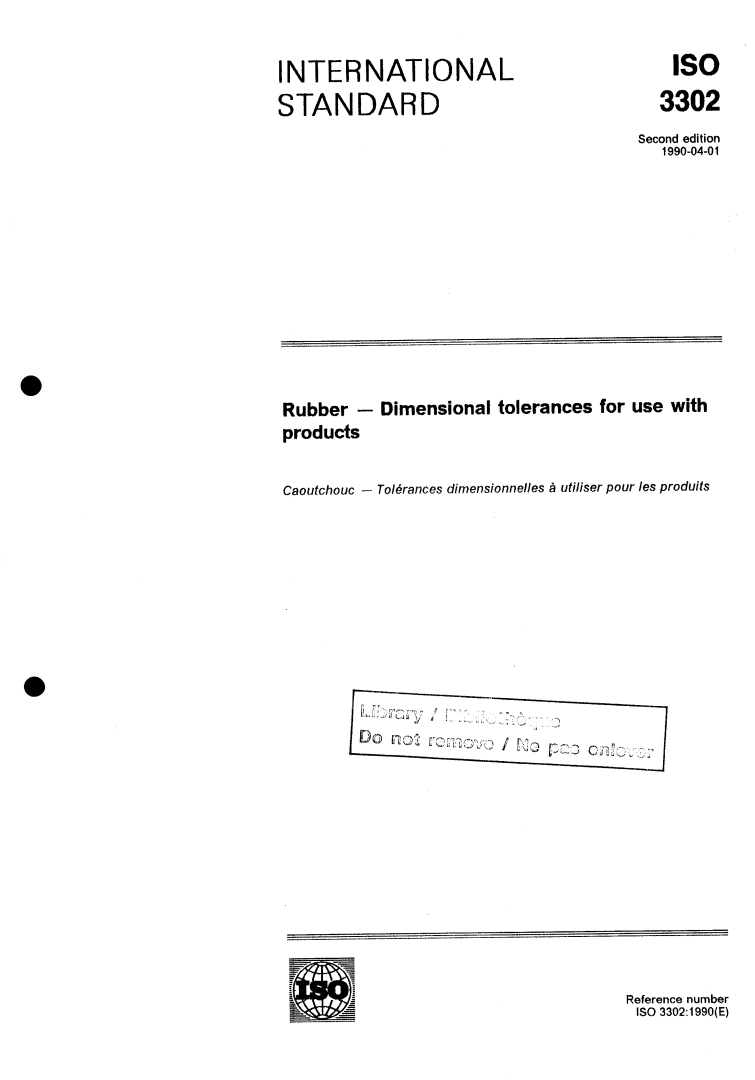 ISO 3302:1990 - Rubber — Dimensional tolerances for use with products
Released:4/12/1990