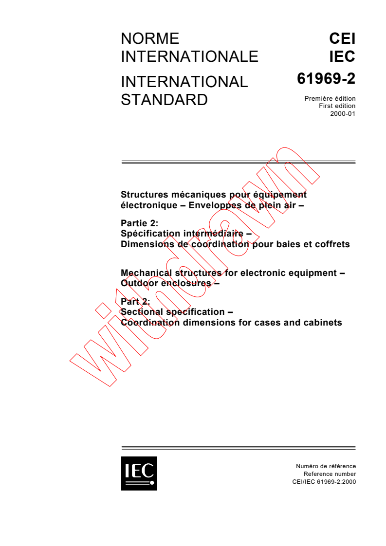 IEC 61969-2:2000 - Mechanical structures for electronic equipment - Outdoor enclosures - Part 2: Sectional specification - Coordination dimensions for cases and cabinets
Released:1/27/2000
Isbn:2831851173