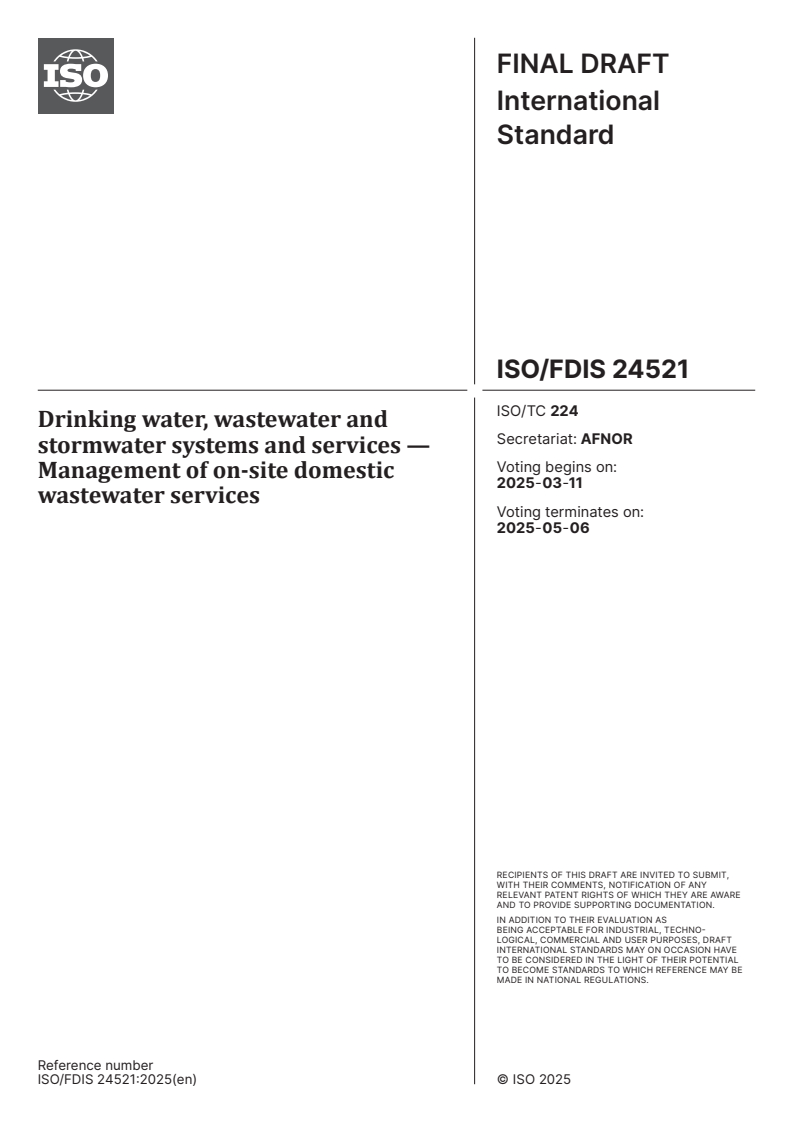 ISO/FDIS 24521 - Drinking water, wastewater and stormwater systems and services — Management of on-site domestic wastewater services
Released:25. 02. 2025