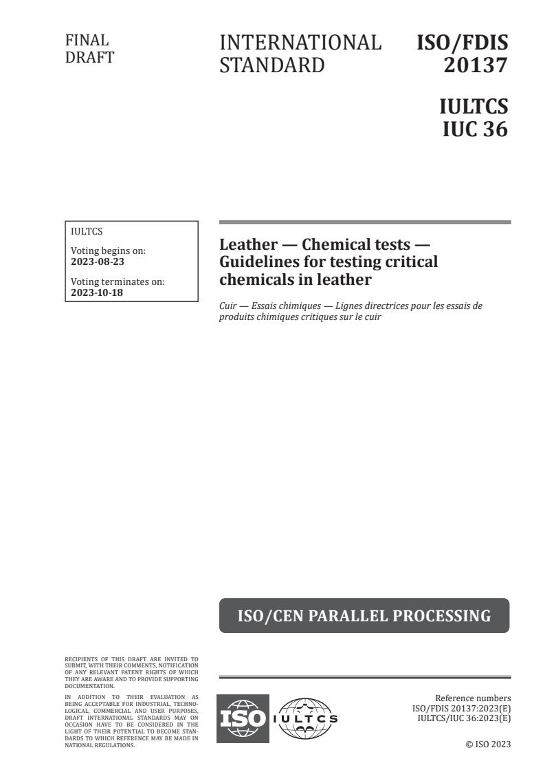 ISO/FDIS 20137 - Leather — Chemical tests — Guidelines for testing critical chemicals in leather
Released:8/9/2023
