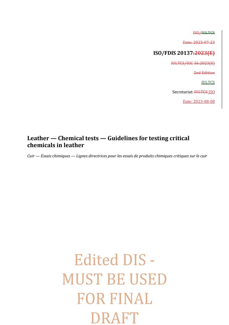 REDLINE ISO/FDIS 20137 - Leather — Chemical tests — Guidelines for testing critical chemicals in leather
Released:8/9/2023