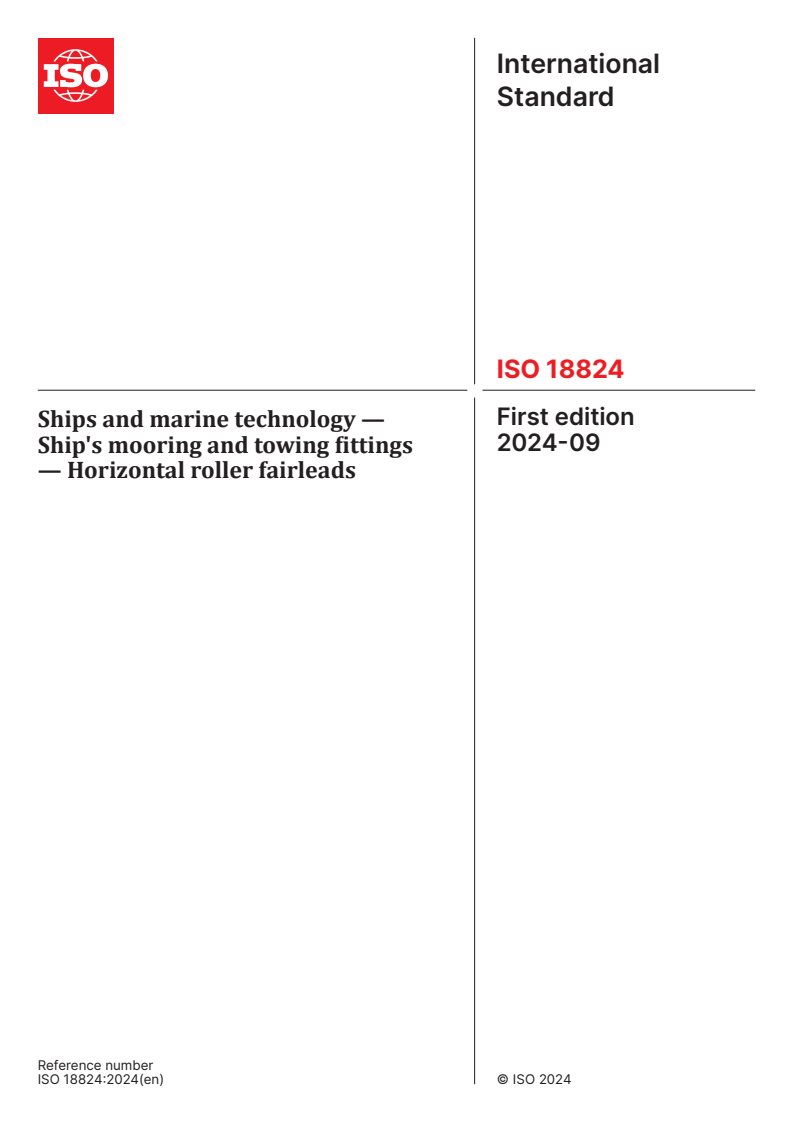 ISO 18824:2024 - Ships and marine technology — Ship's mooring and towing fittings — Horizontal roller fairleads
Released:30. 09. 2024