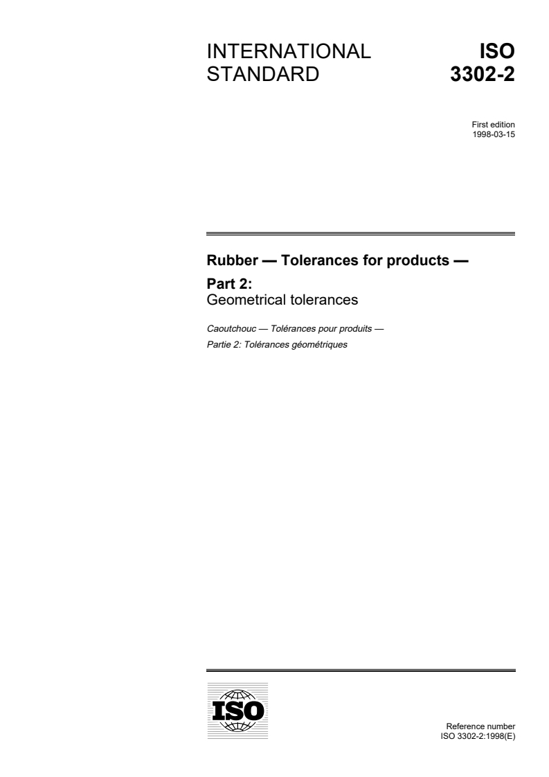 ISO 3302-2:1998 - Rubber — Tolerances for products — Part 2: Geometrical tolerances
Released:3/12/1998