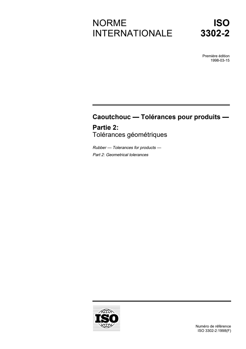 ISO 3302-2:1998 - Caoutchouc — Tolérances pour produits — Partie 2: Tolérances géométriques
Released:3/12/1998