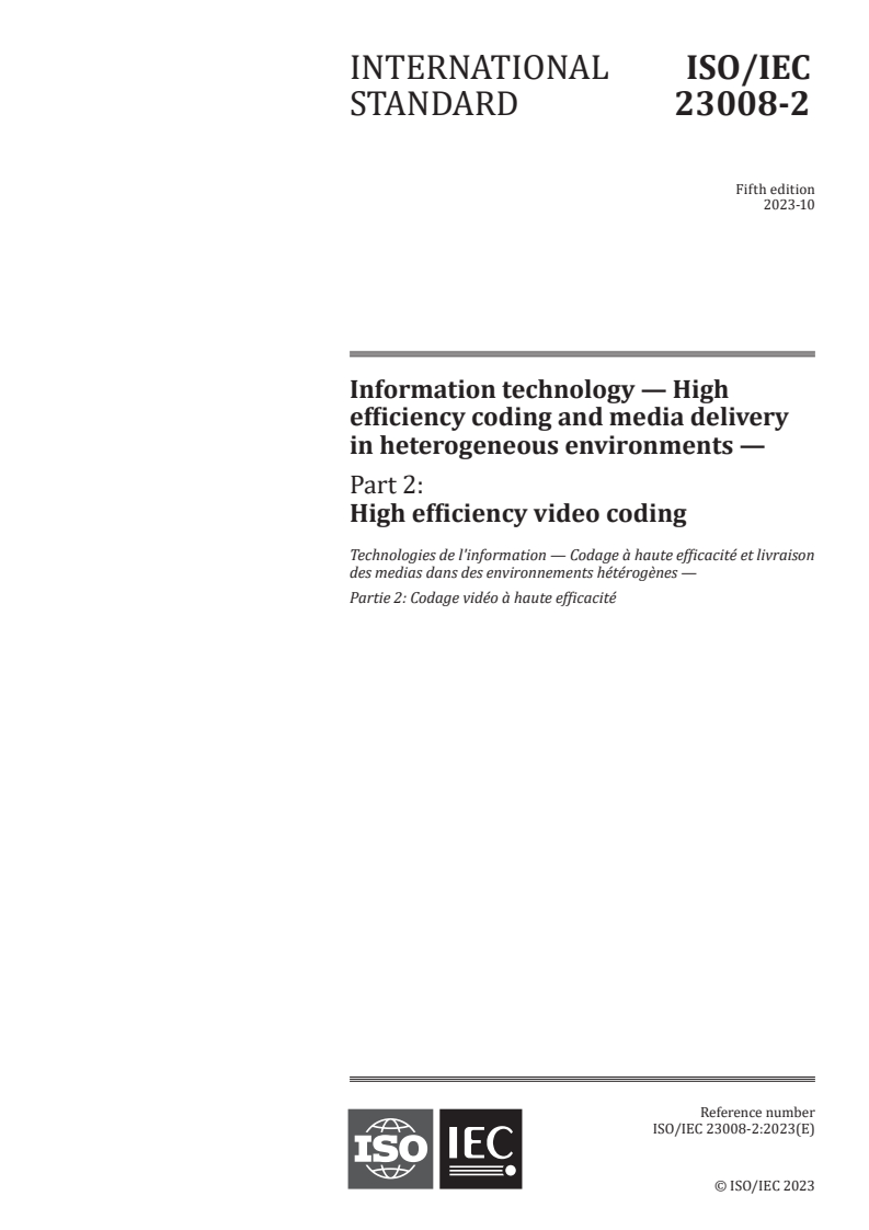 ISO/IEC 23008-2:2023 - Information technology — High efficiency coding and media delivery in heterogeneous environments — Part 2: High efficiency video coding
Released:31. 10. 2023