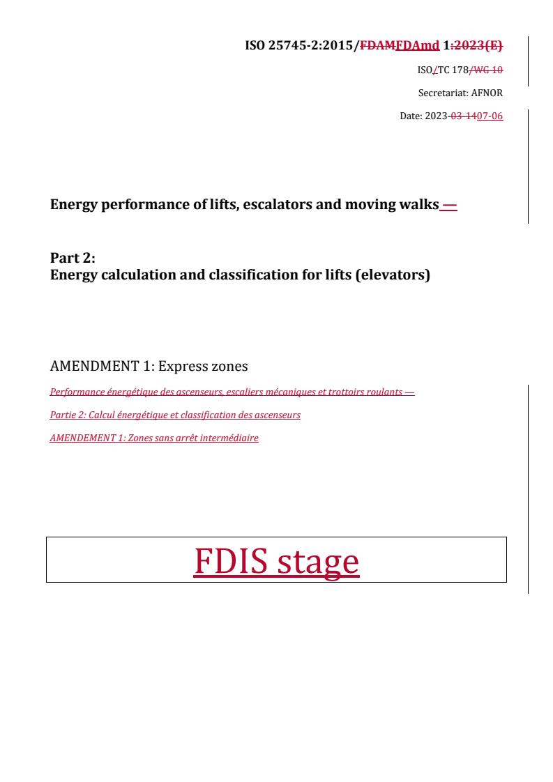 REDLINE ISO 25745-2:2015/Amd 1 - Energy performance of lifts, escalators and moving walks — Part 2: Energy calculation and classification for lifts (elevators) — Amendment 1: Express zones
Released:6. 07. 2023
