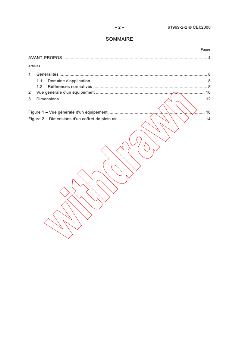 IEC 61969-2-2:2000 IEC 61969-2-2:2000 - Mechanical structures for electronic equipment - Outdoor enclosures - Part 2-2: Detail specification - Dimensions for cases
Released:1/21/2000 - Page 4 preview