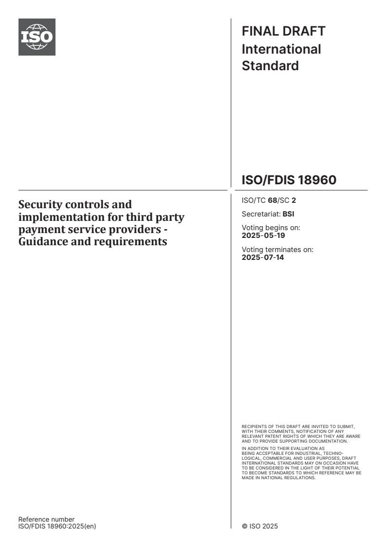 ISO/FDIS 18960 - Security controls and implementation for third party payment service providers - Guidance and requirements
Released:5. 05. 2025