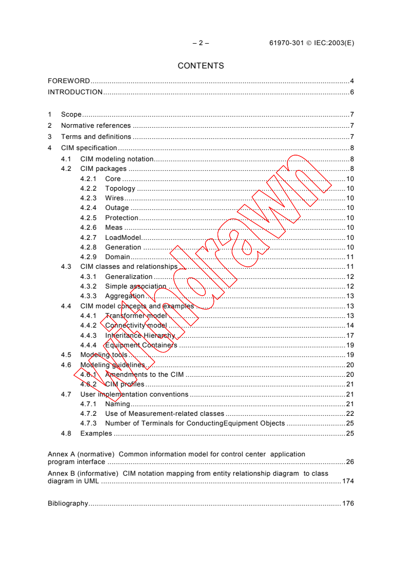 IEC 61970-301:2003 IEC 61970-301:2003 - Energy management system application program interface (EMS-API) - Part 301: Common Information Model (CIM) base
Released:11/26/2003
Isbn:2831872790 - Page 4 preview
