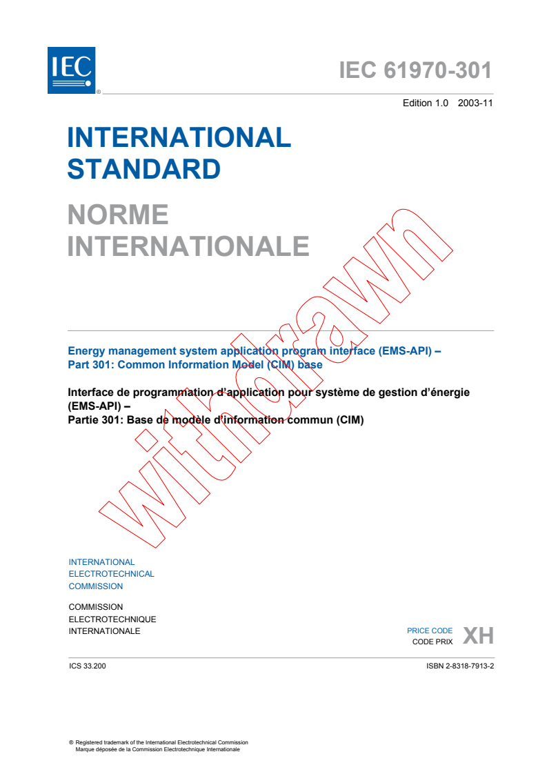 IEC 61970-301:2003 IEC 61970-301:2003 - Energy management system application program interface (EMS-API) - Part 301: Common Information Model (CIM) base
Released:11/26/2003
Isbn:2831879132 - Page 3 preview