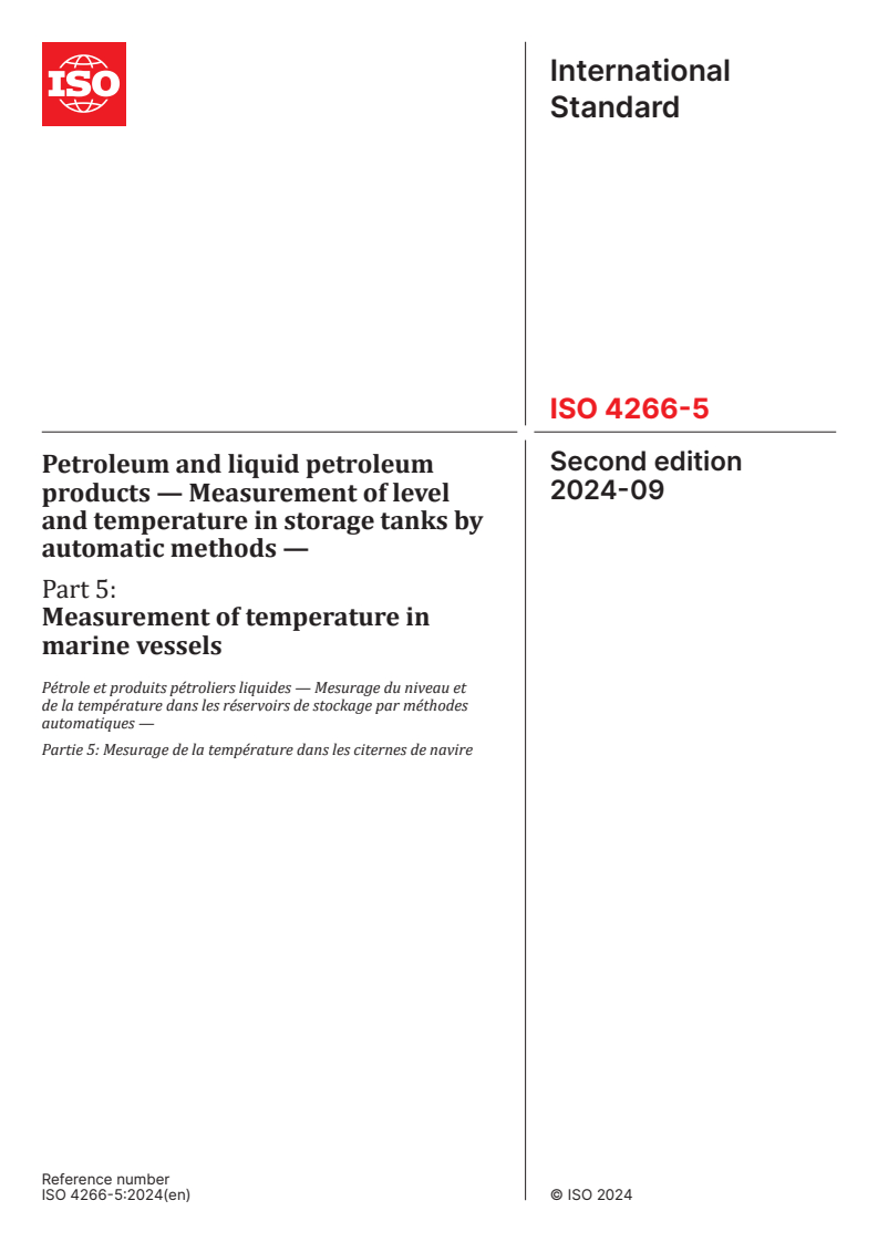 ISO 4266-5:2024 - Petroleum and liquid petroleum products — Measurement of level and temperature in storage tanks by automatic methods — Part 5: Measurement of temperature in marine vessels
Released:17. 09. 2024