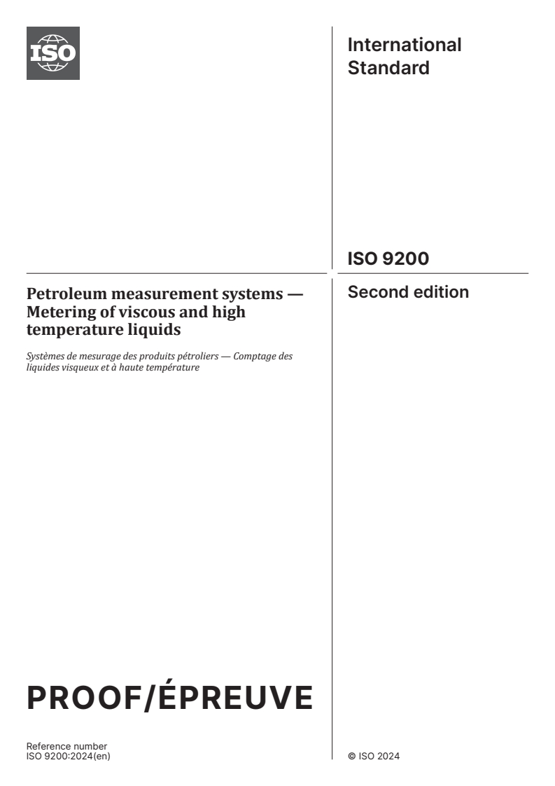 ISO/PRF 9200 - Petroleum measurement systems — Metering of viscous and high temperature liquids
Released:20. 03. 2024