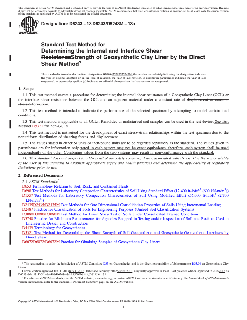 REDLINE ASTM D6243/D6243M-13a - Standard Test Method for Determining the Internal and Interface Shear Resistance of Geosynthetic Clay Liner by the Direct Shear Method