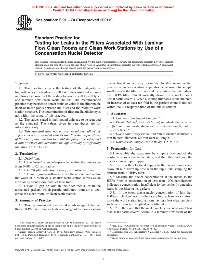 ASTM F91-70(2001)e1 - Standard Practice for Testing for Leaks in the Filters Associated With Laminar Flow Clean Rooms and Clean Work Stations by Use of a Condensation Nuclei Detector