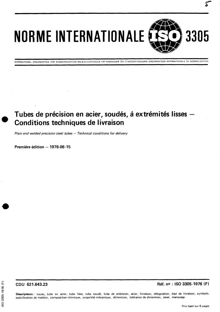 ISO 3305:1976 - Plain end welded precision steel tubes — Technical conditions for delivery
Released:6/1/1976