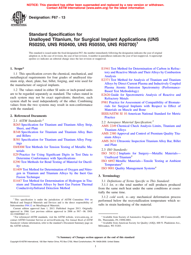 ASTM F67-13 - Standard Specification for  Unalloyed Titanium, for Surgical Implant Applications (UNS  R50250, UNS R50400, UNS R50550, UNS R50700)