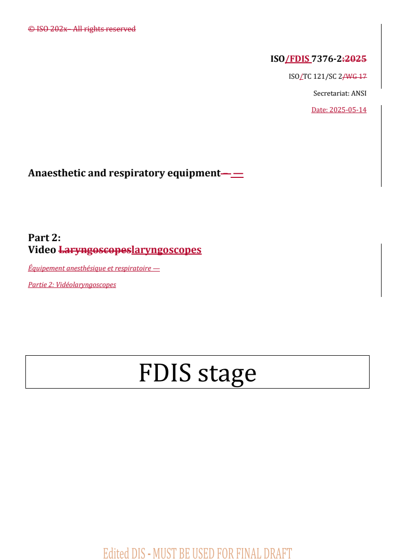 REDLINE ISO/FDIS 7376-2 - Anaesthetic and respiratory equipment — Part 2: Video laryngoscopes
Released:14. 05. 2025