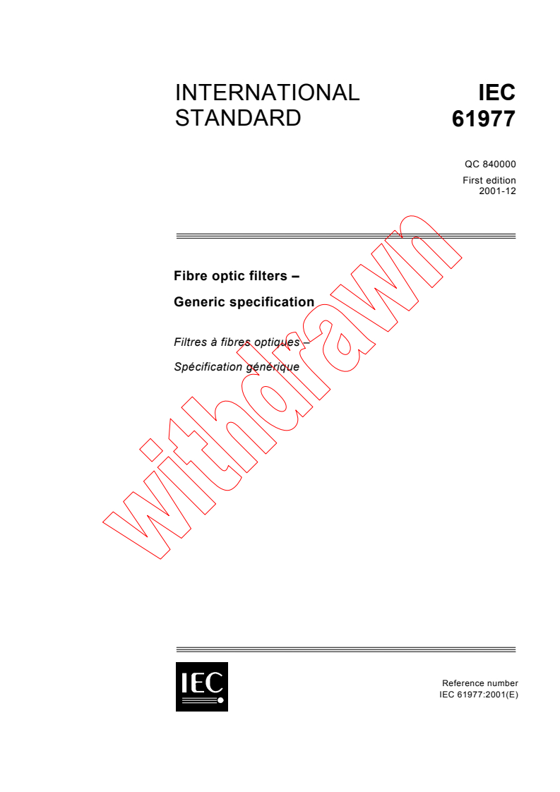 IEC 61977:2001 IEC 61977:2001 - Fibre optic filters - Generic specification
Released:12/10/2001
Isbn:2831861128 - Page 1 preview