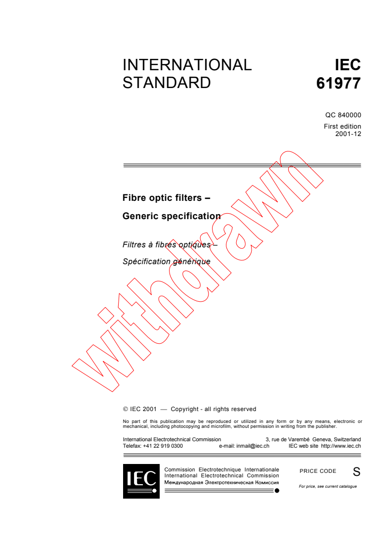 IEC 61977:2001 IEC 61977:2001 - Fibre optic filters - Generic specification
Released:12/10/2001
Isbn:2831861128 - Page 3 preview