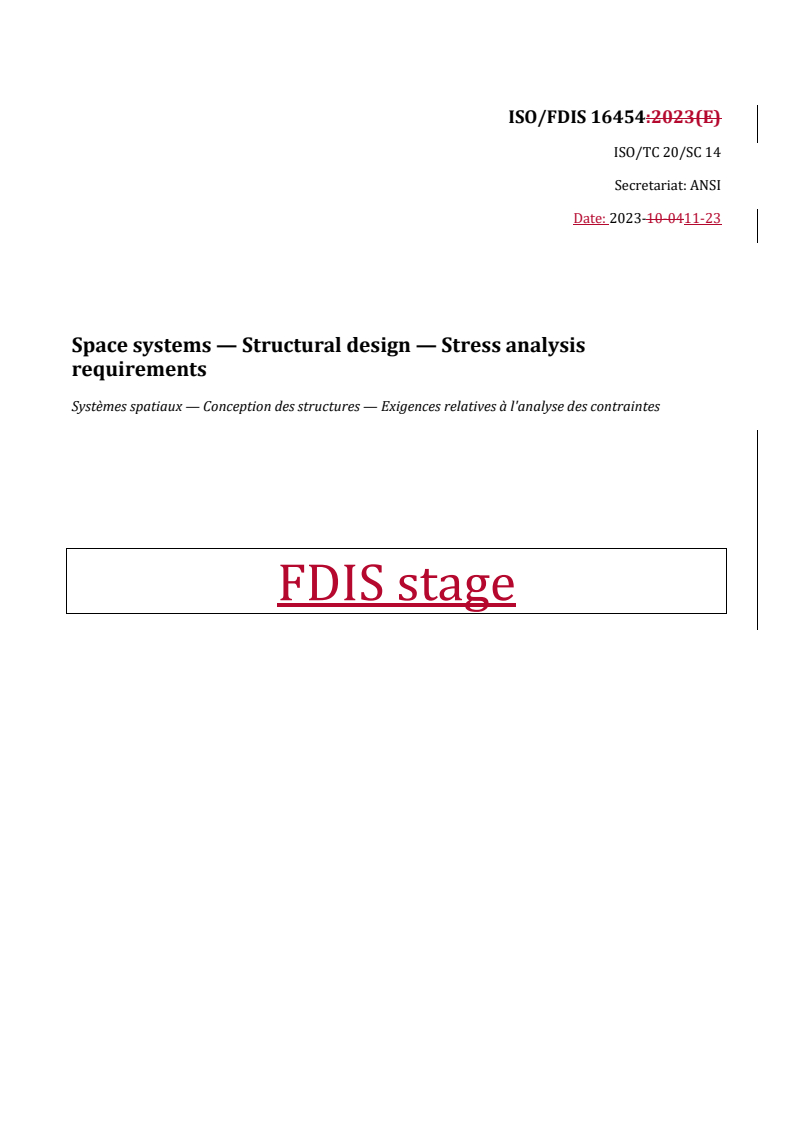 REDLINE ISO/FDIS 16454 - Space systems — Structural design — Stress analysis requirements
Released:24. 11. 2023