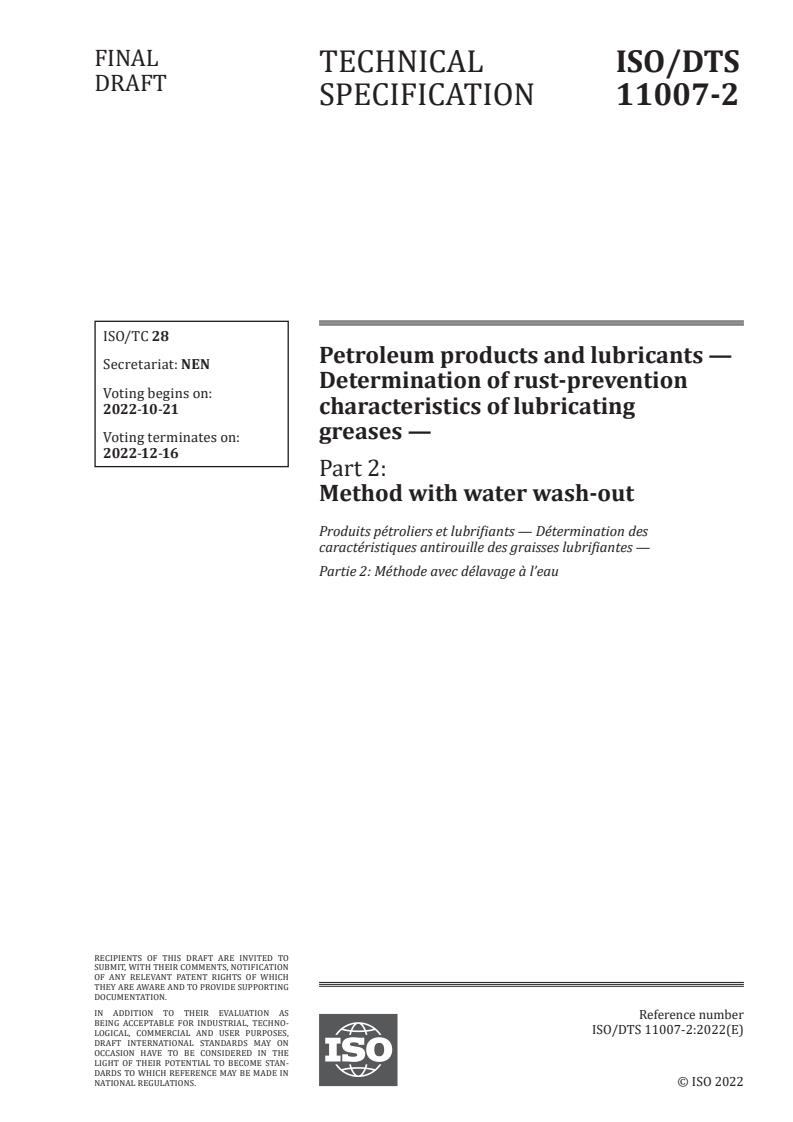 ISO/DTS 11007-2 - Petroleum products and lubricants — Determination of rust-prevention characteristics of lubricating greases — Part 2: Method with water wash-out
Released:7. 10. 2022