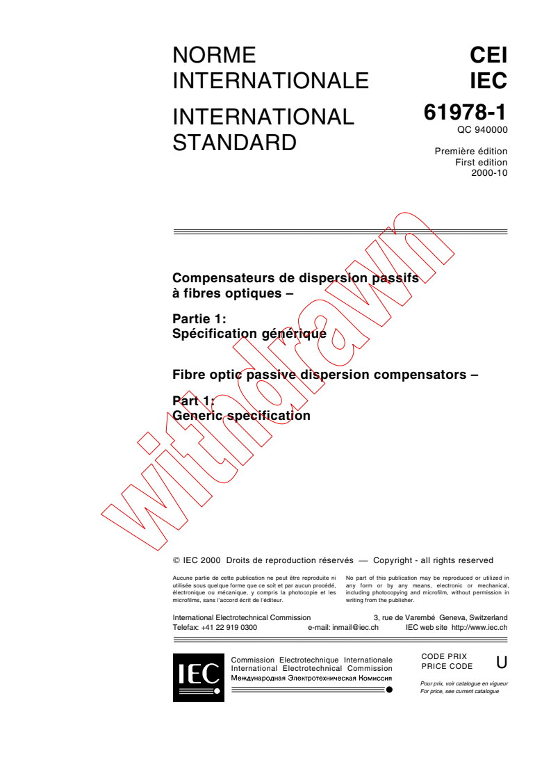 IEC 61978-1:2000 - Fibre optic passive dispersion compensators - Part 1: Generic specification
Released:10/27/2000
Isbn:2831854237