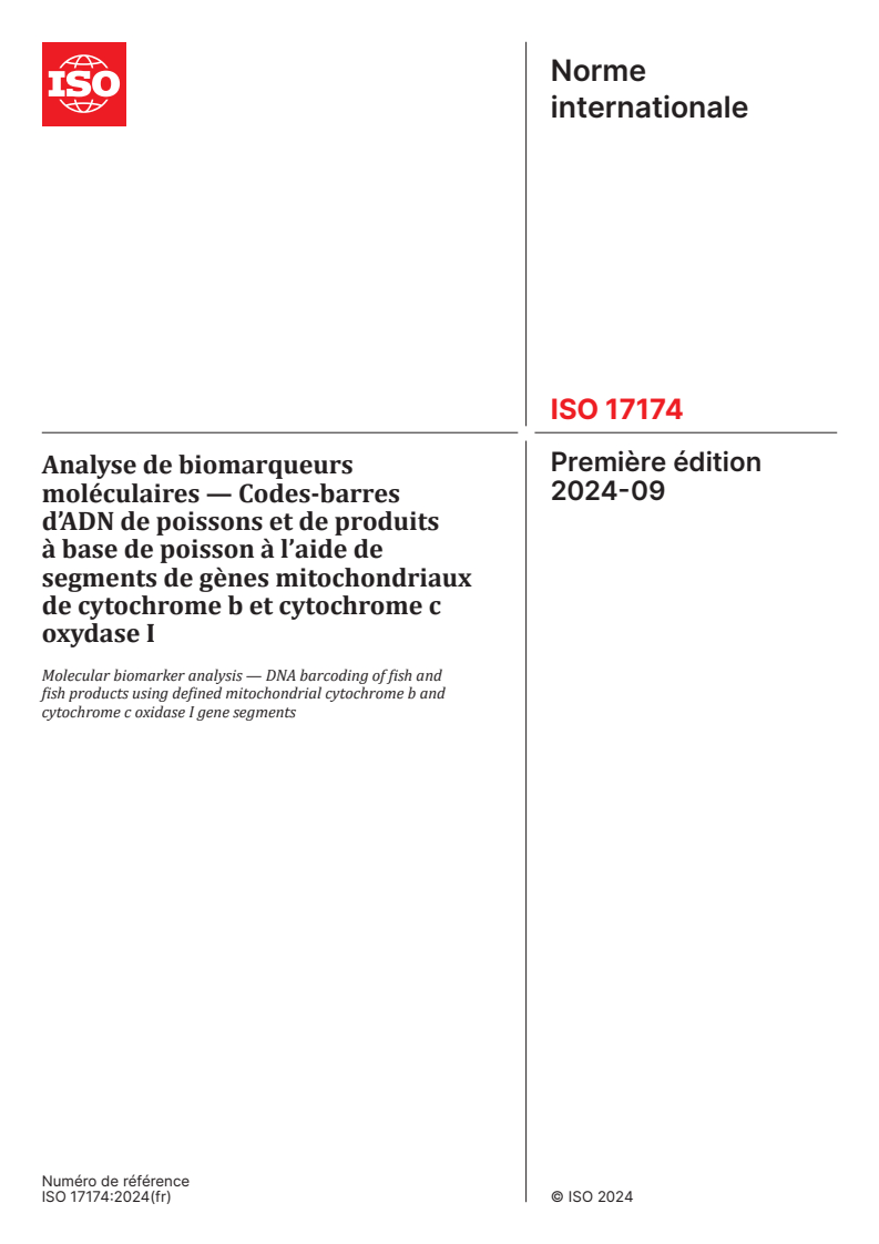 ISO 17174:2024 - Analyse de biomarqueurs moléculaires — Codes-barres d’ADN de poissons et de produits à base de poisson à l’aide de segments de gènes mitochondriaux de cytochrome b et cytochrome c oxydase I
Released:6. 09. 2024