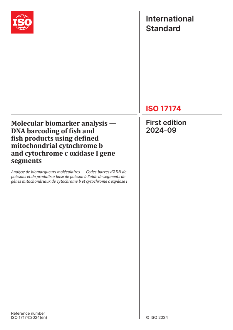 ISO 17174:2024 - Molecular biomarker analysis — DNA barcoding of fish and fish products using defined mitochondrial cytochrome b and cytochrome c oxidase I gene segments
Released:6. 09. 2024