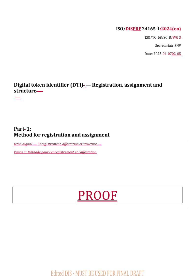 REDLINE ISO/PRF 24165-1 - Digital token identifier (DTI) — Registration, assignment and structure — Part 1: Method for registration and assignment
Released:6. 02. 2025