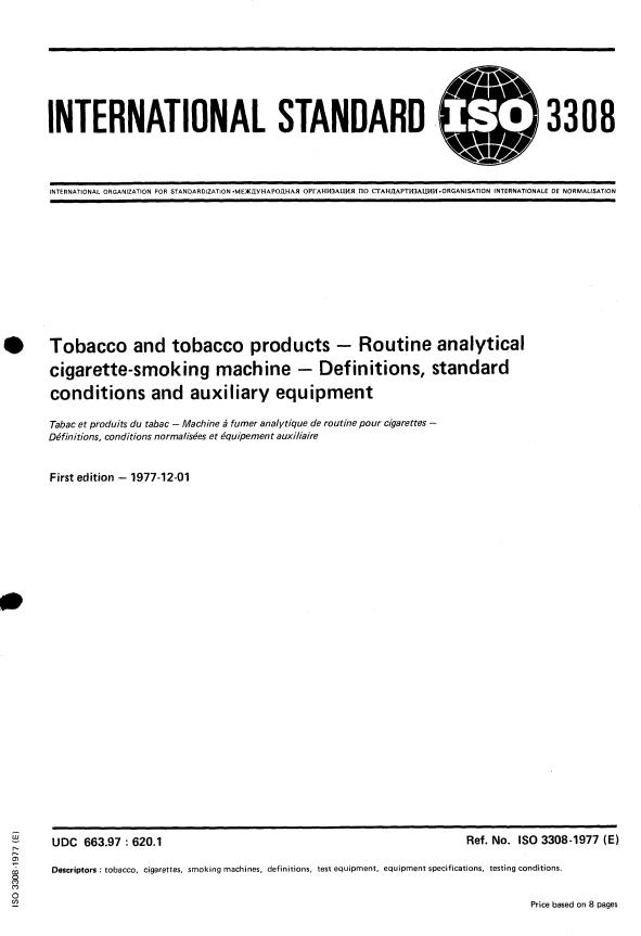 ISO 3308:1977 - Tobacco and tobacco products -- Routine analytical cigarette-smoking machine -- Definitions, standard conditions and auxiliary equipment
