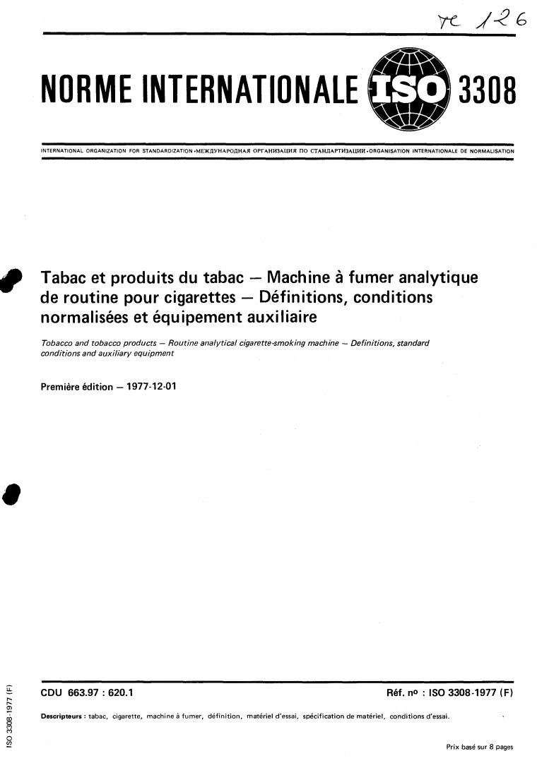 ISO 3308:1977 - Tobacco and tobacco products — Routine analytical cigarette-smoking machine — Definitions, standard conditions and auxiliary equipment
Released:12/1/1977
