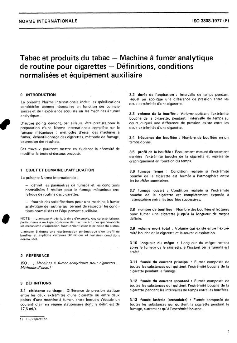 ISO 3308:1977 - Tobacco and tobacco products — Routine analytical cigarette-smoking machine — Definitions, standard conditions and auxiliary equipment
Released:12/1/1977