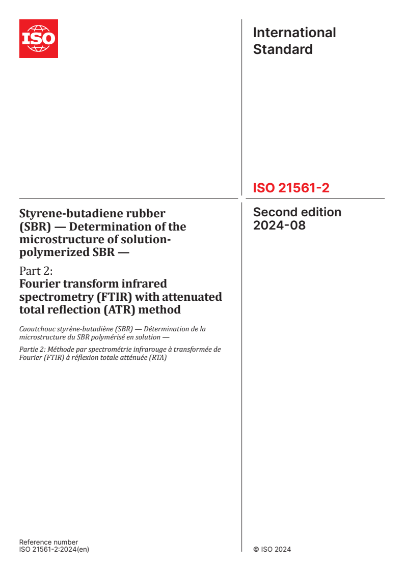 ISO 21561-2:2024 - Styrene-butadiene rubber (SBR) — Determination of the microstructure of solution-polymerized SBR — Part 2: Fourier transform infrared spectrometry (FTIR) with attenuated total reflection (ATR) method
Released:15. 08. 2024