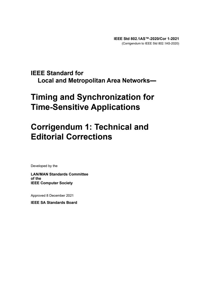 ISO/IEC/IEEE 8802-1AS:2021/Cor 1:2023 - Information technology — Telecommunications and information exchange between systems — Local and metropolitan area networks — Part 1AS: Timing and synchronization for time-sensitive applications in bridged local area networks — Technical Corrigendum 1: Technical and editorial corrections
Released:13. 01. 2023