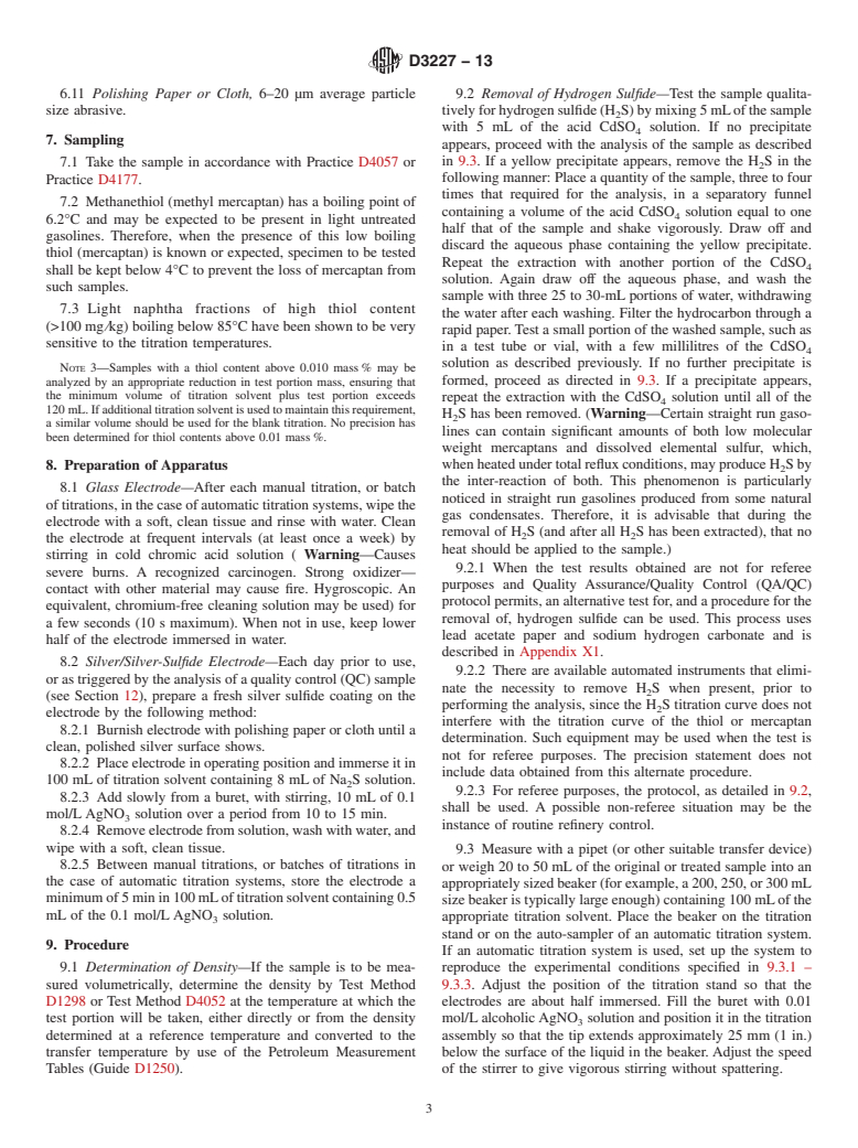 ASTM D3227-13 - Standard Test Method for  (Thiol Mercaptan) Sulfur in Gasoline, Kerosine, Aviation Turbine,   and Distillate Fuels (Potentiometric Method)