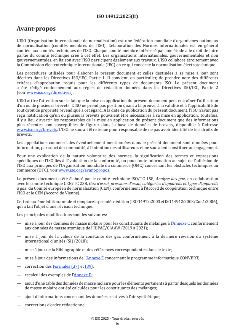 ISO 14912:2025 ISO 14912:2025 - Analyse des gaz — Conversion des données de composition de mélanges gazeux
Released:14. 05. 2025 - Page 4 preview