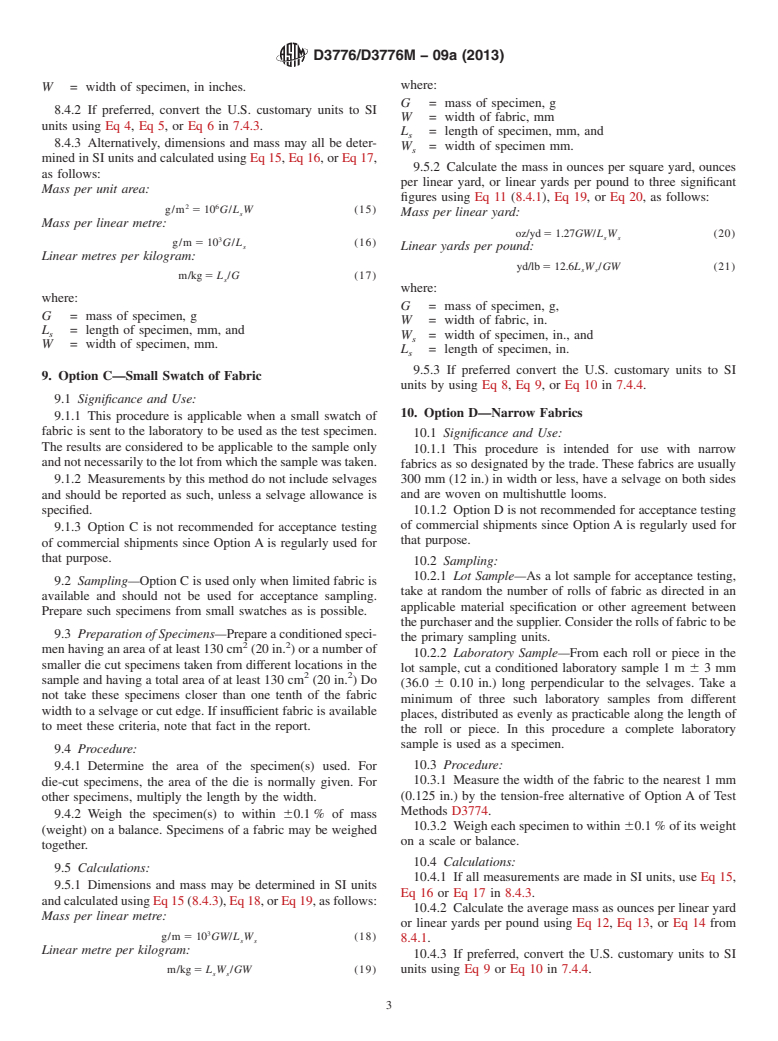 ASTM D3776/D3776M-09a(2013) - Standard Test Methods for  Mass Per Unit Area (Weight) of Fabric