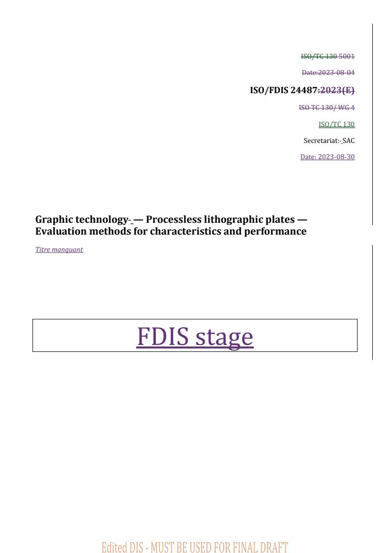 REDLINE ISO/FDIS 24487 - Graphic technology — Processless lithographic plates — Evaluation methods for characteristics and performance
Released:31. 08. 2023