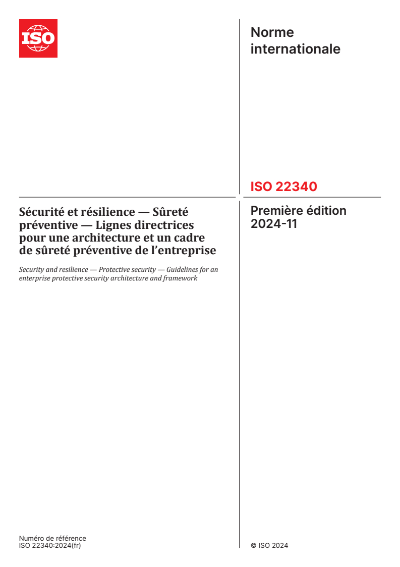 ISO 22340:2024 - Sécurité et résilience — Sûreté préventive — Lignes directrices pour une architecture et un cadre de sûreté préventive de l’entreprise
Released:11/1/2024