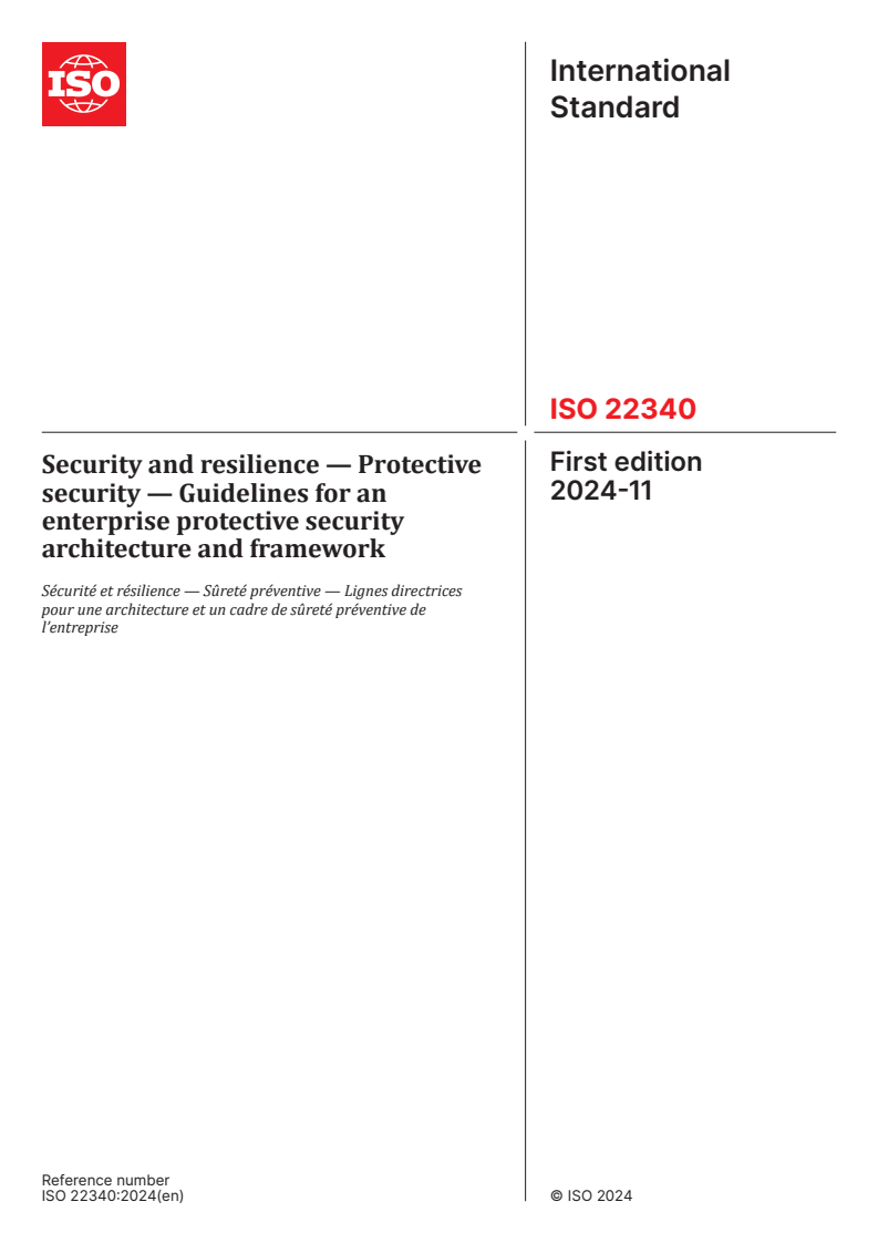 ISO 22340:2024 - Security and resilience — Protective security — Guidelines for an enterprise protective security architecture and framework
Released:11/1/2024