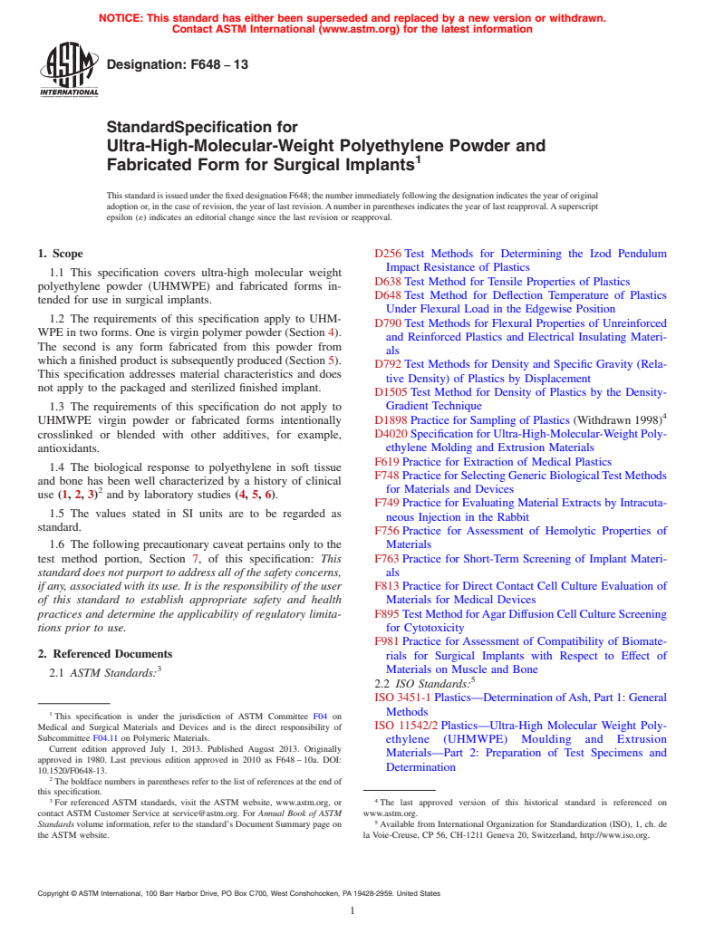 ASTM F648-13 - Standard Specification for  Ultra-High-Molecular-Weight Polyethylene Powder and Fabricated  Form for Surgical Implants