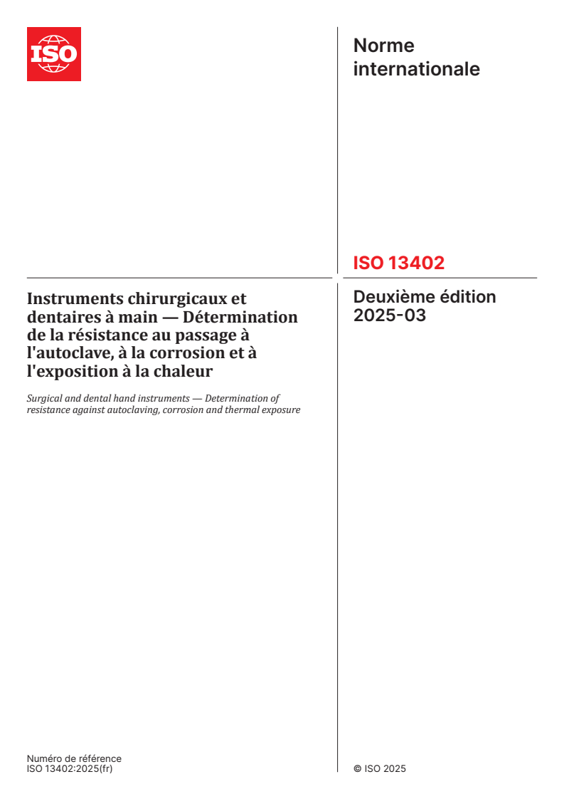 ISO 13402:2025 - Instruments chirurgicaux et dentaires à main — Détermination de la résistance au passage à l'autoclave, à la corrosion et à l'exposition à la chaleur
Released:7. 03. 2025