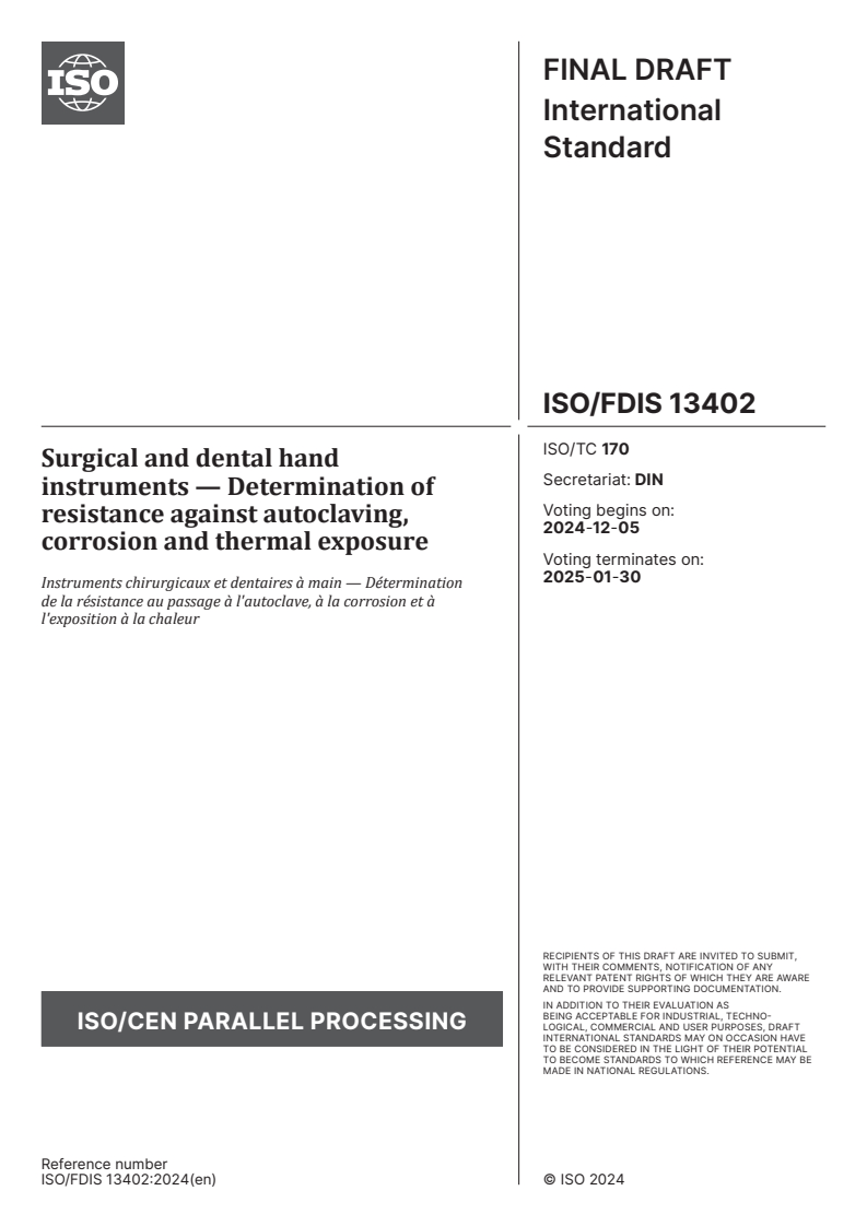 ISO/FDIS 13402 - Surgical and dental hand instruments — Determination of resistance against autoclaving, corrosion and thermal exposure
Released:11/21/2024