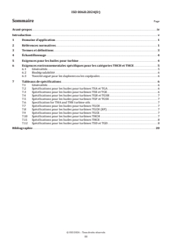 ISO 8068:2024 - Lubrifiants, huiles industrielles et produits connexes (classe L) — Famille T (Turbines) — Spécifications pour les huiles lubrifiantes pour turbines
Released:24. 04. 2024 - Page 3 preview