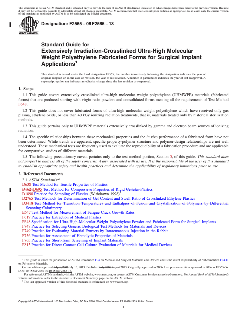 REDLINE ASTM F2565-13 - Standard Guide for  Extensively Irradiation-Crosslinked Ultra-High Molecular Weight  Polyethylene Fabricated Forms for Surgical Implant Applications