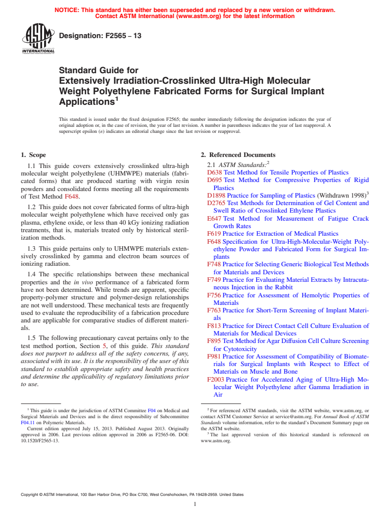 ASTM F2565-13 - Standard Guide for  Extensively Irradiation-Crosslinked Ultra-High Molecular Weight  Polyethylene Fabricated Forms for Surgical Implant Applications