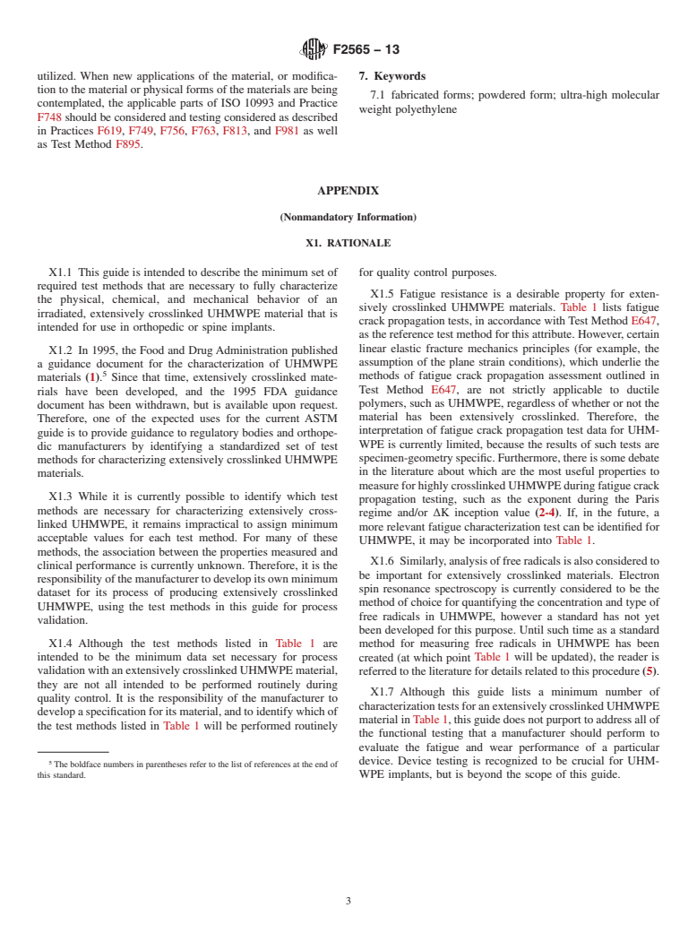 ASTM F2565-13 - Standard Guide for  Extensively Irradiation-Crosslinked Ultra-High Molecular Weight  Polyethylene Fabricated Forms for Surgical Implant Applications