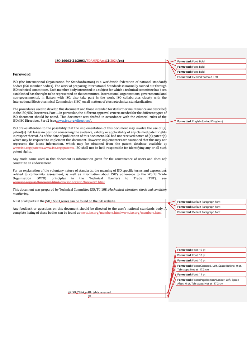 REDLINE ISO 16063-21:2003/FDAmd 2 - Methods for the calibration of vibration and shock transducers — Part 21: Vibration calibration by comparison to a reference transducer — Amendment 2
Released:20. 08. 2024