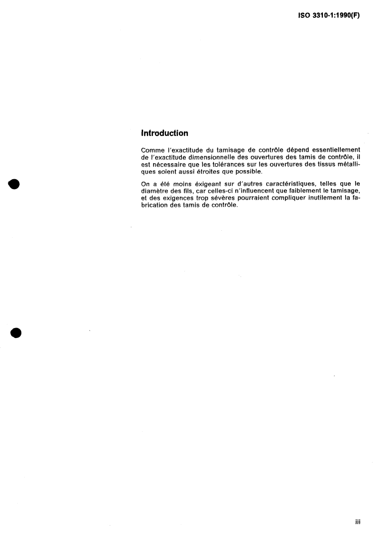 ISO 3310-1:1990 - Tamis de contrôle — Exigences techniques et vérifications — Partie 1: Tamis de contrôle en tissus métalliques
Released:6/28/1990